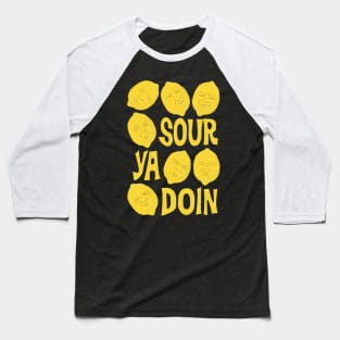 Sour Lemons Pun Baseball T-Shirt